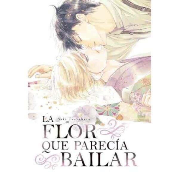 Manga La flor que parecía bailar Tomo Unico BL